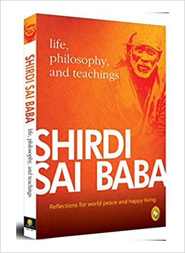 Shirdi Sai Baba: Life, Philosophy & Teachings, page 1 of 1